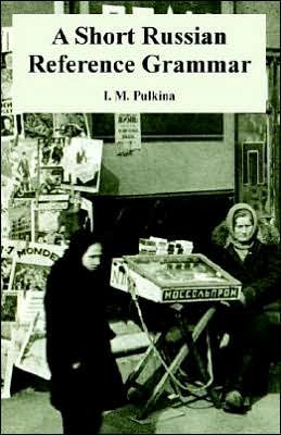Cover for I M Pulkina · A Short Russian Reference Grammar (Paperback Bog) (2005)
