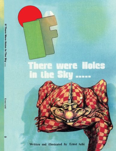 Ernst Aebi · If There Were Holes in the Sky (Paperback Book) (2005)