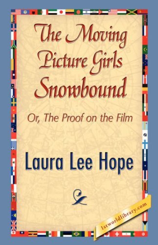 Cover for Laura Lee Hope · The Moving Picture Girls Snowbound (Hardcover Book) (2007)