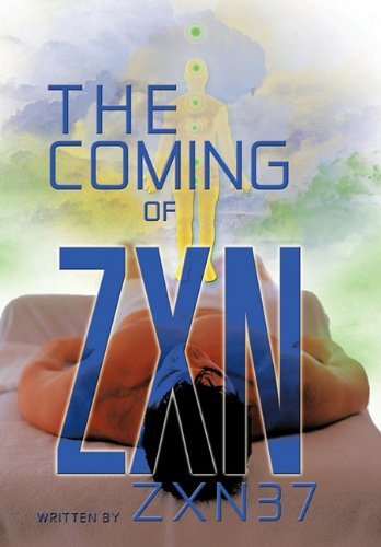 Cover for Zxn37 · The Coming of Zxn (Hardcover bog) (2010)