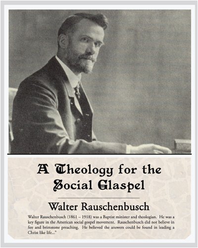 Cover for Walter Rauschenbusch · A Theology for the Social Glaspel (Taschenbuch) (2008)