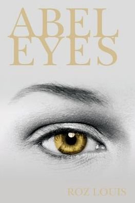 Cover for Roz Louis · Abel Eyes (Paperback Bog) (2009)