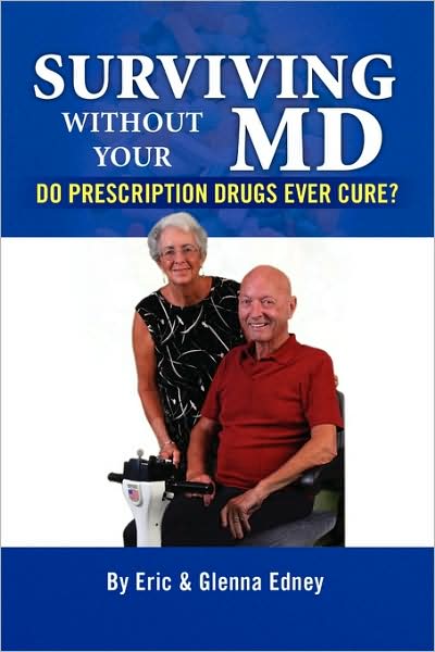 Cover for By Eric and Glenna Edney, Eric and Glenna Edney · Surviving Without Your Md (Paperback Book) (2009)