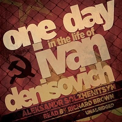 Cover for Aleksandr Solzhenitsyn · One Day in the Life of Ivan Denisovich (CD) (2013)