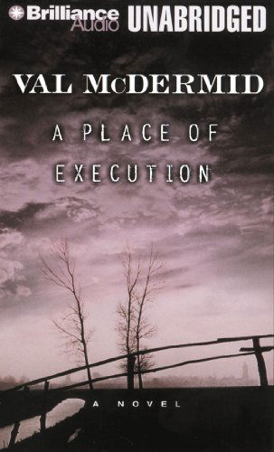 Cover for Val Mcdermid · A Place of Execution (Audiobook (CD)) [Unabridged edition] (2010)