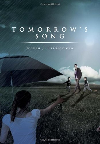 Cover for Joseph J. Capriccioso · Tomorrow's Song (Hardcover Book) (2010)