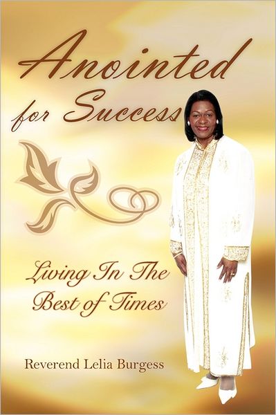 Cover for Reverend Lelia Burgess · Anointed for Success (Paperback Book) (2011)