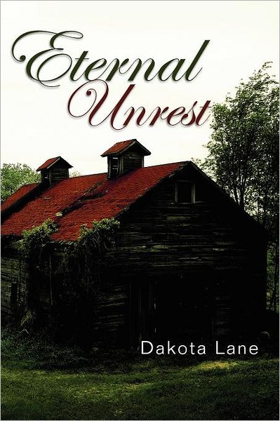 Cover for Dakota Lane · Eternal Unrest (Pocketbok) (2011)