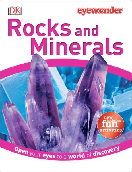 Cover for Dk Publishing · Eye Wonder: Rocks and Minerals (Hardcover bog) (2014)