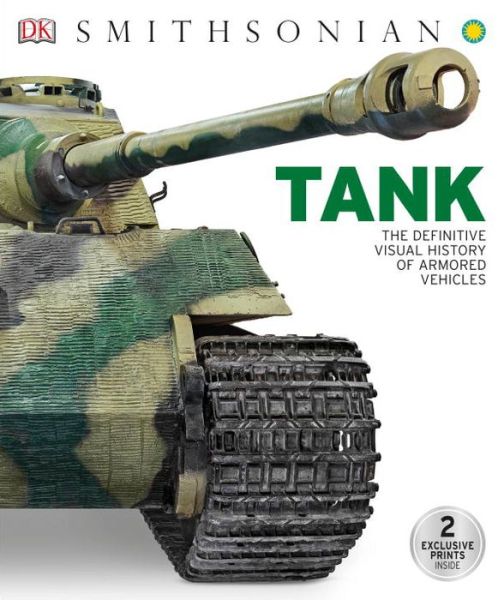 Cover for Dk · Tank: The Definitive Visual History of Armored Vehicles (Hardcover Book) (2017)
