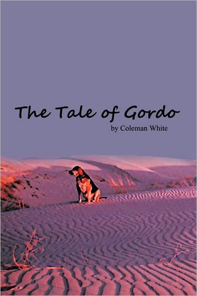 Cover for Coleman White · The Tale of Gordo (Paperback Book) (2012)