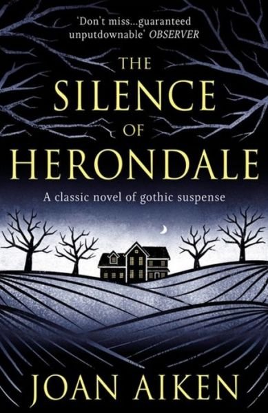 Cover for Joan Aiken · The Silence of Herondale: A missing child, a deserted house, and the secrets that connect them (Paperback Book) (2020)