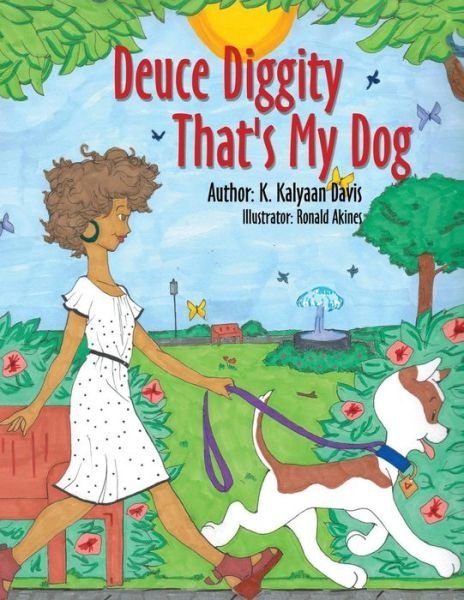 Cover for K Kalyaan Davis · Deuce Diggity That's My Dog (Pocketbok) (2014)