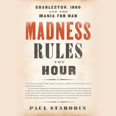 Madness Rules the Hour - Paul Starobin - Otros - Hachette Audio - 9781478976592 - 11 de mayo de 2017