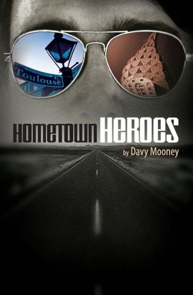 Cover for Davy Mooney · Hometown Heroes (Pocketbok) (2012)