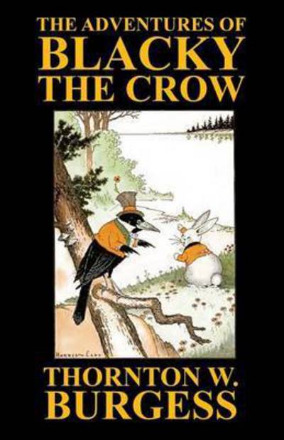 Cover for Thornton W Burgess · The Adventures of Blacky the Crow (Pocketbok) (2024)