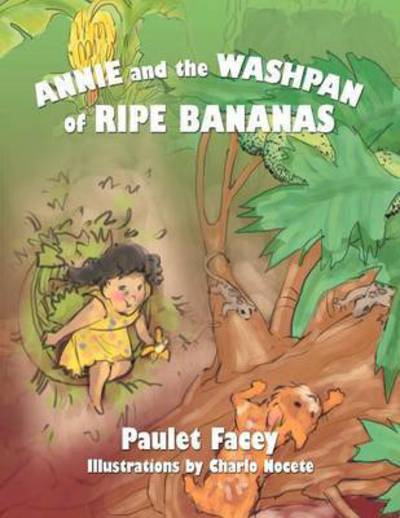 Cover for Paulet Facey · Annie and the Washpan of Ripe Bananas (Paperback Book) (2012)