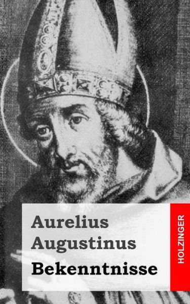 Cover for Aurelius Augustinus · Bekenntnisse (Paperback Book) (2013)