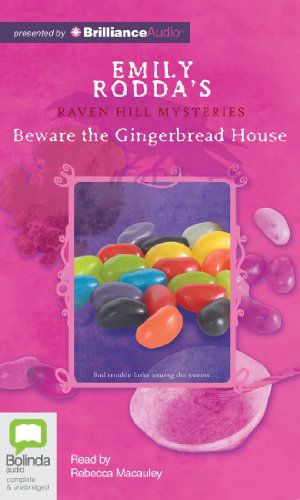 Beware the Gingerbread House (Raven Hill Mysteries) - Emily Rodda - Audiobook - Bolinda Audio - 9781486205592 - 28 stycznia 2014