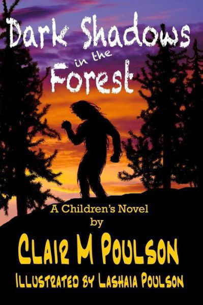 Cover for Clair M Poulson · Dark Shadows in the Forest (Pocketbok) (2014)