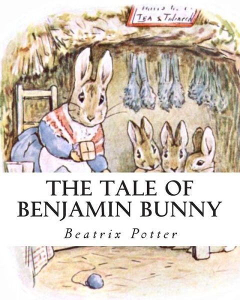 Cover for Beatrix Potter · The Tale Of Benjamin Bunny (Paperback Book) (2013)