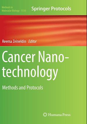 Cover for Cancer Nanotechnology: Methods and Protocols - Methods in Molecular Biology (Paperback Book) [Softcover reprint of the original 1st ed. 2017 edition] (2018)