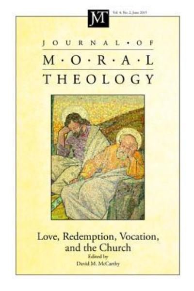 Cover for David M. McCarthy · Journal of Moral Theology, Volume 4, Number 2 (Bok) (2015)