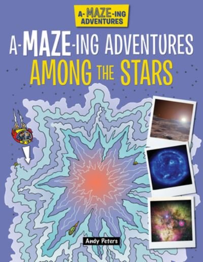 Cover for Lisa Regan · A-Maze-Ing Adventures among the Stars (Book) (2020)
