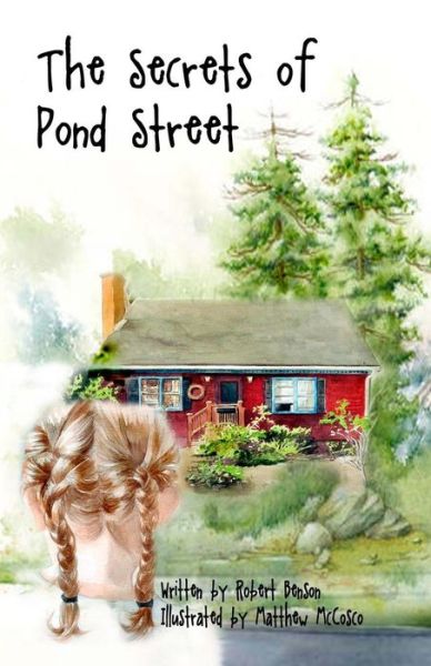 Cover for Robert Benson · The Secrets of Pond Street (Paperback Book) [Second edition] (2014)