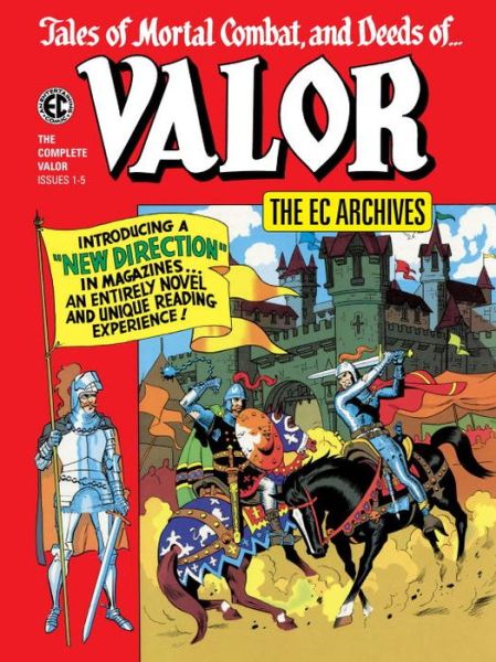 The EC Archives: Valor - Carl Wessler - Books - Dark Horse Comics,U.S. - 9781506701592 - March 7, 2017