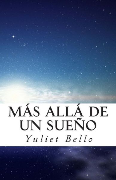 Cover for Yuliet Bello · Mas Alla De Un Sueno (Paperback Book) (2015)