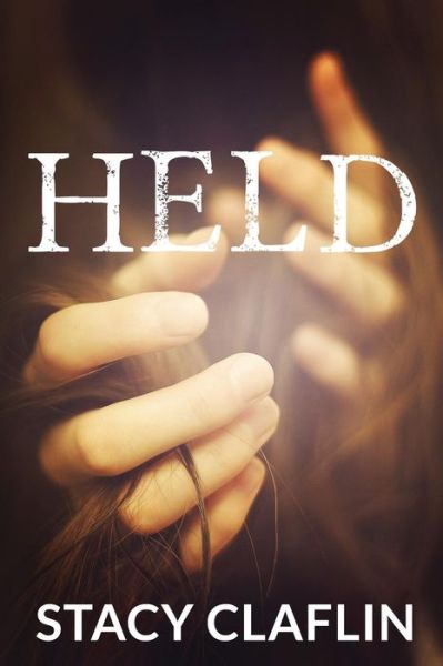 Cover for Stacy Claflin · Held (Paperback Book) (2014)