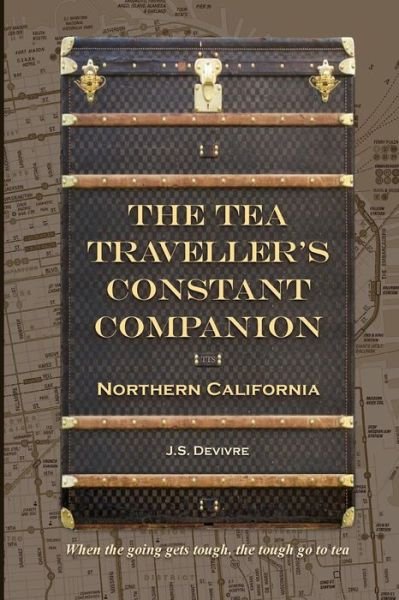 Cover for Tea Travellers Societea · The Tea Traveller's Constant Companion (Taschenbuch) (2015)