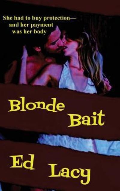 Cover for Ed Lacy · Blonde Bait (Hardcover Book) (2018)