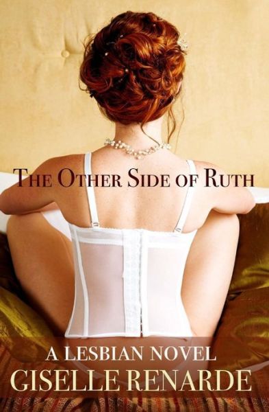 Cover for Giselle Renarde · The Other Side of Ruth: a Lesbian Novel (Pocketbok) (2015)