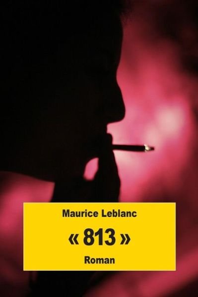 Cover for Maurice Leblanc · 813 (Paperback Book) (2015)