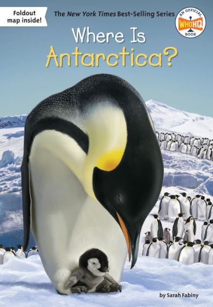 Where Is Antarctica? - Where Is? - Sarah Fabiny - Książki - Penguin Putnam Inc - 9781524787592 - 22 stycznia 2019