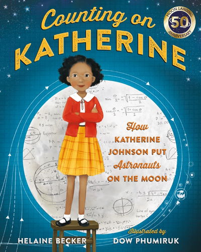 Cover for Helaine Becker · Counting on Katherine: How Katherine Johnson Put Astronauts on the Moon (Hardcover Book) (2019)