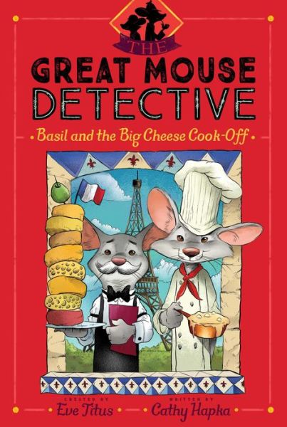 Cover for Cathy Hapka · Basil and the Big Cheese Cook-Off (Paperback Book) (2018)