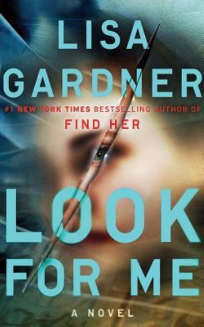 Cover for Lisa Gardner · Look for Me (CD) (2018)