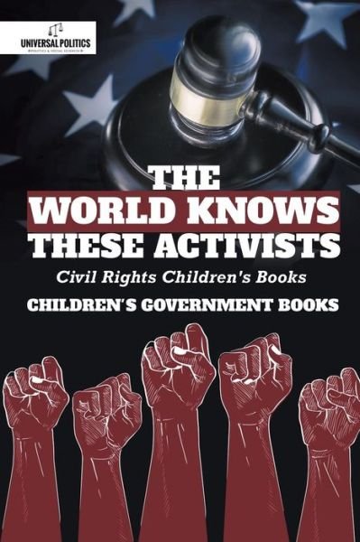 Cover for Universal Politics · The World Knows These Activists (Pocketbok) (2019)