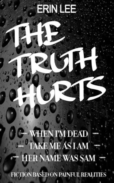 Cover for Erin Lee · The Truth Hurts (Paperback Book) (2017)