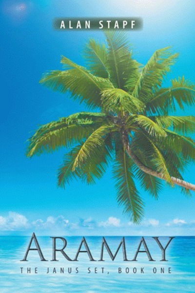 Cover for Alan Stapf · Aramay: The Janus Set, Book One (Hardcover Book) (2018)