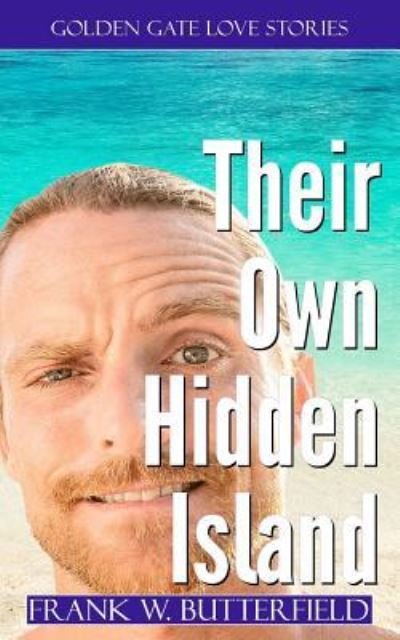 Cover for Frank W Butterfield · Their Own Hidden Island (Paperback Bog) (2017)