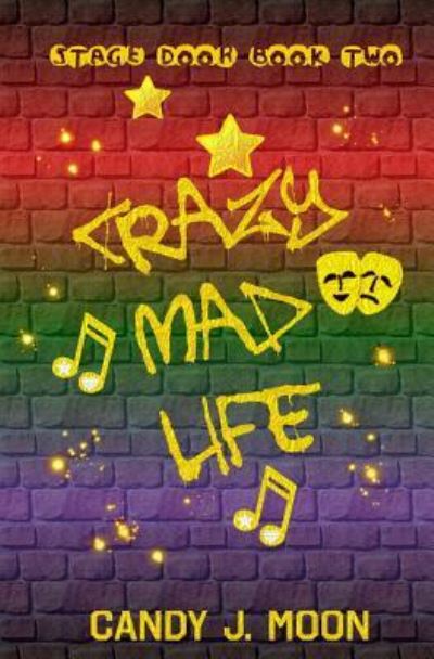 Cover for Candy J Moon · Crazy Mad Life (Paperback Book) (2017)