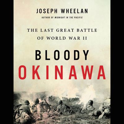 Cover for Joseph Wheelan · Bloody Okinawa (CD) (2020)