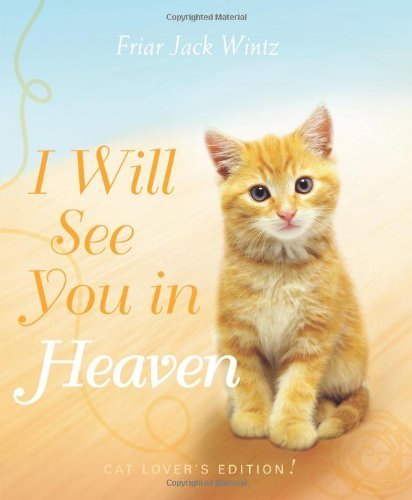 Cover for Jack Wintz · I Will See You in Heaven (Gebundenes Buch) [Cat Lover's, Cat Lover's Ed edition] (2018)