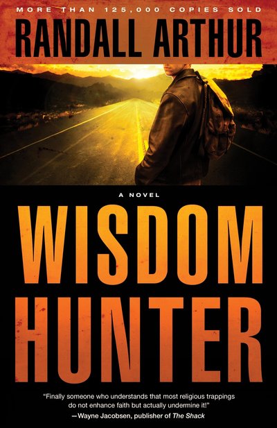 Cover for Randall Arthur · Wisdom Hunter: A Novel (Paperback Book) (2003)