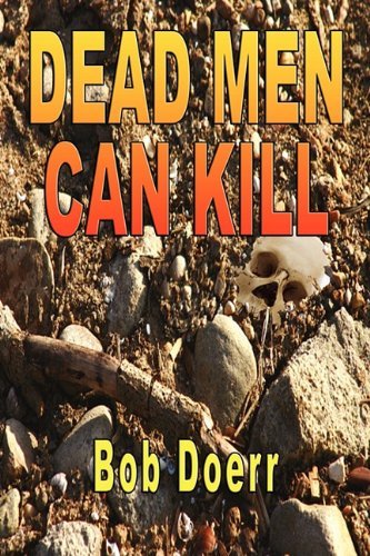 Cover for Bob Doerr · Dead men Can Kill (Paperback Book) (2010)