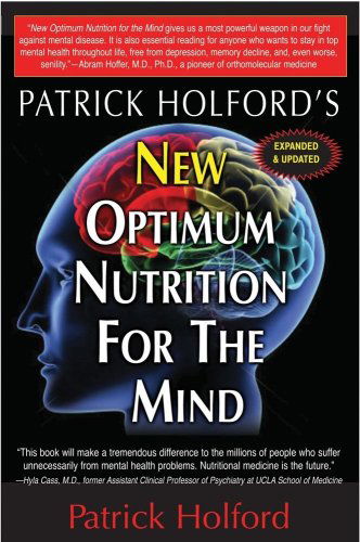 New Optimum Nutrition for the Mind - Patrick Holford - Książki - Basic Health Publications - 9781591202592 - 15 października 2009